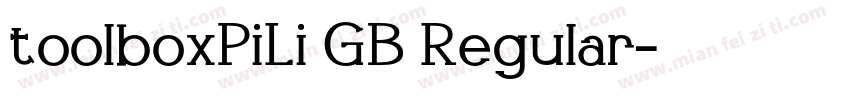 toolboxPiLi GB Regular字体转换